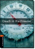 Oxford Bookworms Library: Death in the Freezer: Level 2: 700-Word Vocabulary Oxford Bookworms Library: Death in the Freezer: Level 2: 700-Word Vocabulary