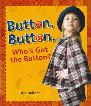 Button, Button, Who's Got the Button? Button, Button, Who's Got the Button?