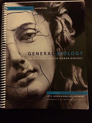General Biology: An Introduction to Human Biology General Biology: An Introduction to Human Biology