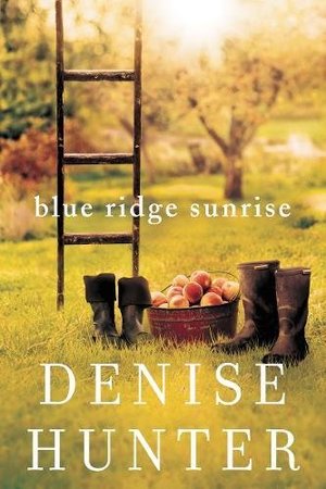 Blue Ridge Sunrise (A Blue Ridge Romance) Blue Ridge Sunrise (A Blue Ridge Romance)