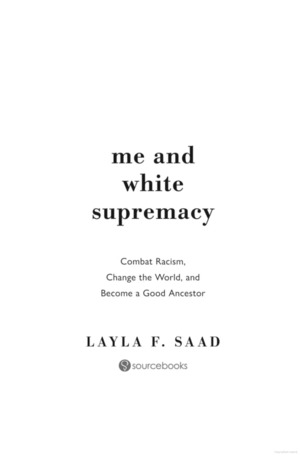 Me and White Supremacy Me and White Supremacy