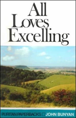 All Loves Excelling All Loves Excelling