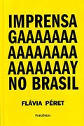 Imprensa Gay No Brasil: Entre a Militancia E O Consumo Imprensa Gay No Brasil: Entre a Militancia E O Consumo