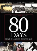80 Days That Changed the World 80 Days That Changed the World