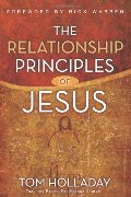 Relationship Principles of Jesus, The Relationship Principles of Jesus, The