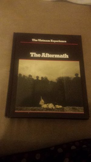 Aftermath, 1975-85 (Vietnam Experience), The Aftermath, 1975-85 (Vietnam Experience), The