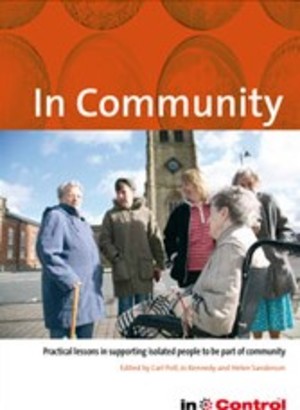 In Community Practical lessons in supporting isolated people to be part of the community In Community Practical lessons in supporting isolated people to be part of the community