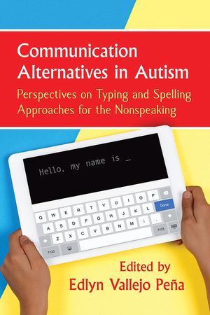 Communication Alternatives in Autism Communication Alternatives in Autism