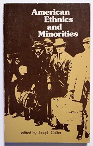 American ethnics and minorities American ethnics and minorities