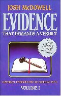 Evidence That Demands a Verdict: Historical Evidences for the Christian Faith Evidence That Demands a Verdict: Historical Evidences for the Christian Faith
