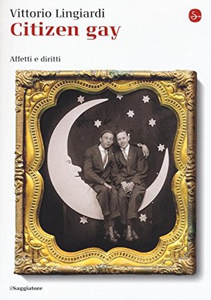 Citizen gay. Affetti e diritti Citizen gay. Affetti e diritti