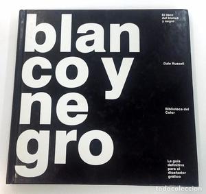 El libro del Blanco y negro El libro del Blanco y negro
