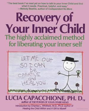 Recovery of Your Inner Child Recovery of Your Inner Child