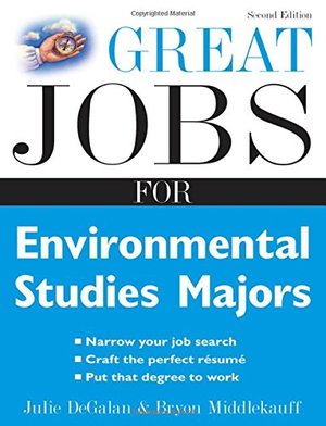 Great Jobs for Environmental Studies Majors (Great Jobs for ... Majors) Great Jobs for Environmental Studies Majors (Great Jobs for ... Majors)