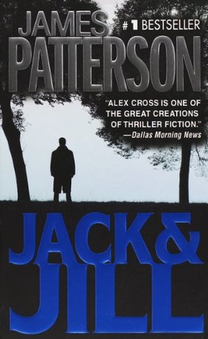 Jack & Jill (Alex Cross) Jack & Jill (Alex Cross)
