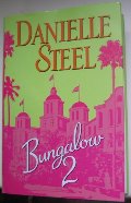 Bungalow 2 by Danielle Steel (large print edition) Bungalow 2 by Danielle Steel (large print edition)