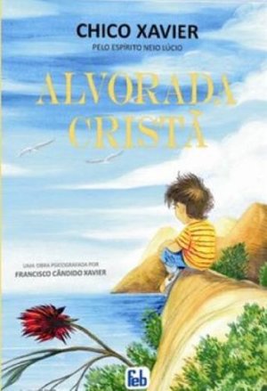 Alvorada Crista (Em Portuguese do Brasil) Alvorada Crista (Em Portuguese do Brasil)