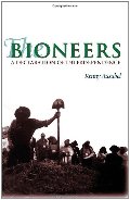 Bioneers: Declarations of Interdependence, The Bioneers: Declarations of Interdependence, The