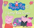 Peppa Pig and the I Love You Game Peppa Pig and the I Love You Game
