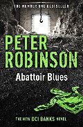 Abattoir Blues: The 22nd DCI Banks Mystery (Inspector Banks 22) Abattoir Blues: The 22nd DCI Banks Mystery (Inspector Banks 22)
