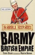 Barmy British Empire (Horrible Histories) Barmy British Empire (Horrible Histories)