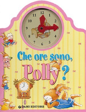 Che ore sono, Polly? Che ore sono, Polly?