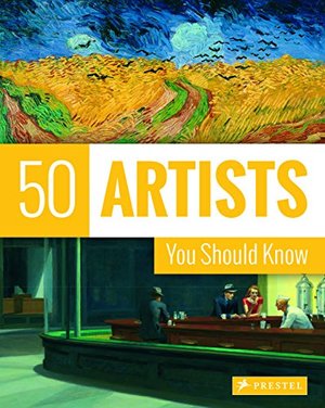 50 Artists You Should Know (50's Series) 50 Artists You Should Know (50's Series)