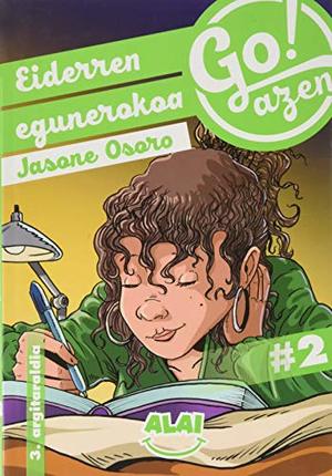 Eiderren egunerokoa (Go!azen) (Basque Edition) Eiderren egunerokoa (Go!azen) (Basque Edition)