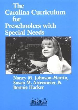 Carolina Curriculum for Preschoolers with Special Needs, The Carolina Curriculum for Preschoolers with Special Needs, The