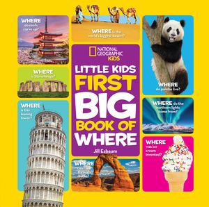National Geographic Little Kids First Big Book of Where National Geographic Little Kids First Big Book of Where