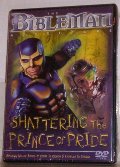 Bibleman: Shattering the Prince of Pride Bibleman: Shattering the Prince of Pride