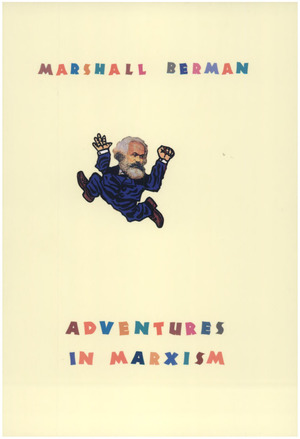 Adventures in Marxism Adventures in Marxism