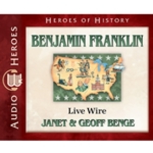 Benjamin Franklin: Live Wire Benjamin Franklin: Live Wire
