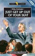 Billy Graham: Just get up out of your Seat (Trailblazers) Billy Graham: Just get up out of your Seat (Trailblazers)