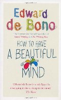 How to Have a Beautiful Mind How to Have a Beautiful Mind