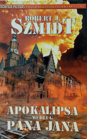 Apokalipsa według Pana Jana Apokalipsa według Pana Jana