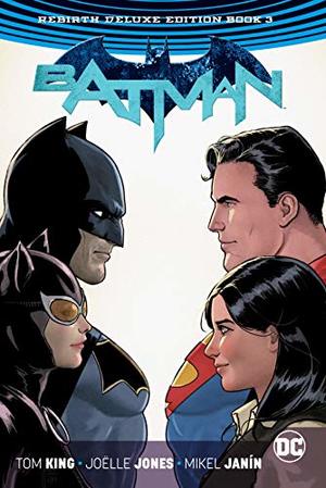 Batman: The Rebirth Deluxe Edition Book 3 Batman: The Rebirth Deluxe Edition Book 3