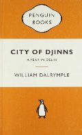 City of Djinns: A Year in Delhi City of Djinns: A Year in Delhi