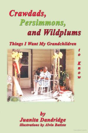 Crawdads, Persimmons, and Wildplums Crawdads, Persimmons, and Wildplums