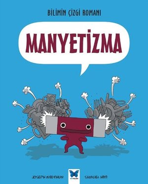 Bilimin Cizgi Romani - Manyetizma Bilimin Cizgi Romani - Manyetizma