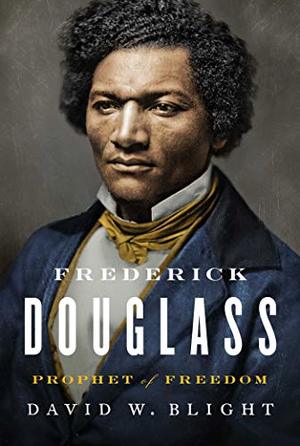 Frederick Douglass: Prophet of Freedom Frederick Douglass: Prophet of Freedom