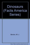 Dinosaurs (Facts America Series) Dinosaurs (Facts America Series)