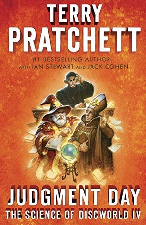 Judgment Day: Science of Discworld IV: A Novel (An Anchor Books Original) Judgment Day: Science of Discworld IV: A Novel (An Anchor Books Original)