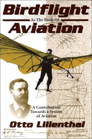 Birdflight As the Basis of Aviation: A Contribution Towards a System of Aviation Birdflight As the Basis of Aviation: A Contribution Towards a System of Aviation