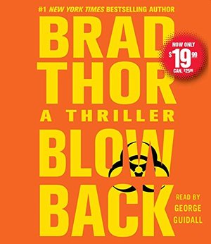 Blowback: A Thriller (The Scot Harvath Series) Blowback: A Thriller (The Scot Harvath Series)