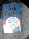 Ask Marilyn: Bible Answers to Questions about Real Life Ask Marilyn: Bible Answers to Questions about Real Life