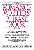 Romance Writer's Phrase Book (Perigee Book) Romance Writer's Phrase Book (Perigee Book)