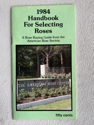 1984 Handbook for Selecting Roses 1984 Handbook for Selecting Roses