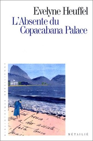 Absente du copacabana palace (L') Absente du copacabana palace (L')