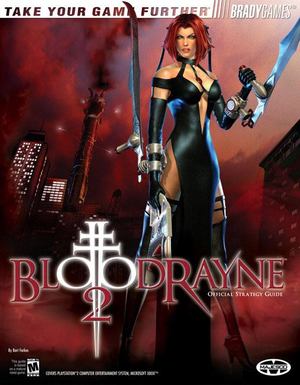 BloodRayne 2 Official Strategy Guide BloodRayne 2 Official Strategy Guide